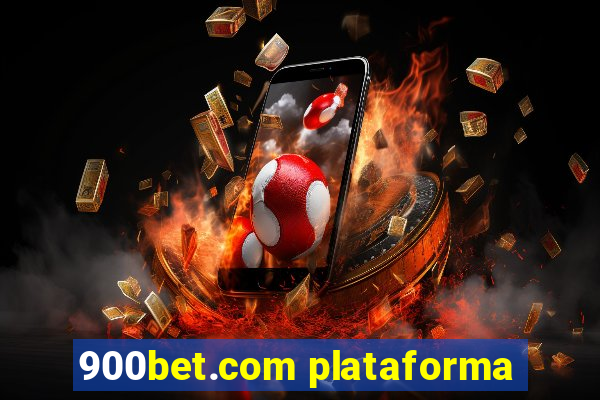 900bet.com plataforma